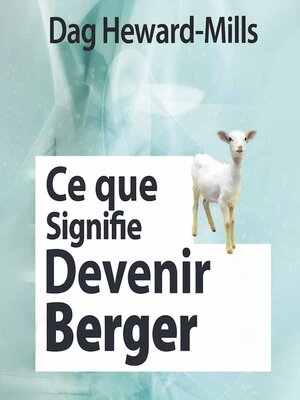 cover image of Ce que signifie devenir un berger